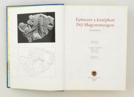 Építészet a középkori Dél-Magyarországon. Tanulmányok. Szerk.: Kollár Tibor. Bp., 2010, Teleki Lászl...