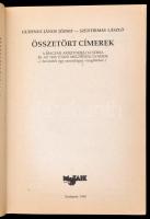 Gudenus János - Szentirmay László: Összetört címerek. A magyar arisztokrácia sorsa és az 1945 utáni ...