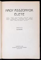 Nagy asszonyok élete. Karriérek. Összegyűjtötte Szikra. Bp., 1912, Singer és Wolfner. Kiadói aranyoz...
