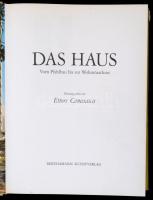 Ettore Camesasca: Das Haus. Vom Pfahlbau bis zur Wohnmaschine. 1971, Bertelsmann Kunstverlag. Kiadói...