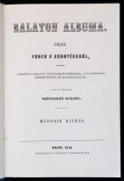 Album des Balaton. Erinnerung an Füred und seine Umgebung. Balaton albuma. Emlék Füred s környékéről. Szerk.: Szerelmey Miklós. [Bp.], é. n., Állami Könyvterjesztő Vállalat. Az 1851. évi kiadás (Pest, Edelmann Károly) reprintje! Műbőr kötésben, jó állapotban.