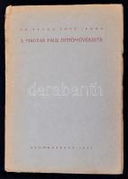 Tóth János: A magyar falu építőművészete. Szombathely, 1945, szerzői. Papírkötésben, jó állapotban. ...