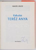 Hajdók János: Kalkuttai Teréz anya. h. n., [1980], Ecclesia. Vászonkötésben, védőborítóval, jó állap...