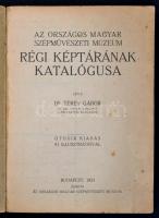 1924 Térey Gábor dr.: Az Országos Magyar Szépművészeti Múzeum régi képtárának katalógusa. Sok fotóva...