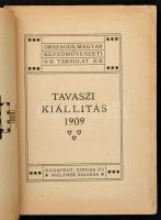1909 Tavaszi Kiállítás. Budapest, 1909, Singer és Wolfner. Kiadói papírkötésben, fekete-fehér fotókk...
