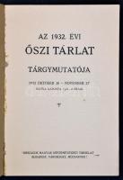 1932 Az 1932. Évi Őszi Tárlat Tárgymutatója. Budapest, Országos Magyar Képzőművészeti Társulat. Kiad...