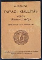 1929 Tavaszi kiállítás képes tárgymutatója. Budapest, Országos Magyar Képzőművészeti Társulat. Kiadói papírkötés, számos fotóval illusztrálva. Kiadói papírkötésben