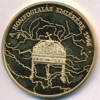 1996. "A Honfoglalás emlékére / Honteremtő hadjáratok" aranyozott emlékérem (42,5mm) T:1 (PP)