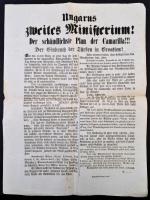 1848 Aláírás nélküli, eddig ismeretlen plakát a szabadságharc idejéből. "Ungarns zweites Ministerium! Der schändlichste plan der Kamarilla!!! Der Einbruch der Türken in Croatien! " címmel, melyben a magyar törvényes kormány megbukatatására és a magyarok letörésére irányuló udvari intézkedéseket az birodalom minden népére veszélyt hozó ördögi tervként mutatja be. Hely és év nélkül, Lukáts és társ. nyomda. /  1848 Unprecedented poster from the revolution in which the unknown writer warns all the people of the Empire about the dangerous politics of the Camarilla, that fighting with the Hungarians brings danger to all the people. 38x52 cm