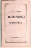 1868 Az esztergomi takarékpénztár alapszabályai. Esztergom, Horák Egyed. Helyenként kicsit foltos, egyébként jó állapotban, 24 p.