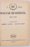 A 60 éves magyar rendőrség 1881-1941. Szerk.: Borbély Zoltán, Kapy Rezső. Bp., 1942, Halász Irodalmi...
