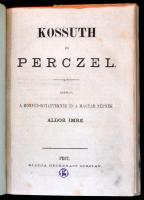 Áldor Imre: Kossuth és Perczel. Bp., 1868, Heckenast Gusztáv, 94+1 p. Átkötött félvászon kötés, kissé kopottas borítóval, kissebb sérüléssel a borítón, de egyébként jó állapotban.