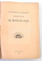 A Budapesti Ujságírók Egyesülete Almanachja. Bp., 1905, Korvin Testvérek - ny, 334+26 p. + 25 t. Kia...