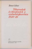 Bona Gábor: Tábornokok és törzstisztek a szabadságharcban 1848-49. Budapest, 1983, Zrínyi Katonai ki...