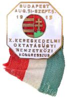 1913. X. Kereskedelmi Oktatásügyi Nemzetközi Kongresszus - Budapest Augusztus 31. - Szeptember 5. 1913 zománcozott gomblyukjelvény nemzetiszín szalaggal (30x30mm) T:2 / Hungary 1913. 10th International Commerce Education Congress - Budapest August 31. - September 5. 1913. enamelled buttonhole pin with national colors ribbon (30x30mm) C:XF