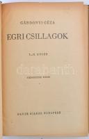 Gárdonyi Géza: Egri Csillagok. Bp., 1943, Dante. Kiadói aranyozott kartonált papírkötés, kiadói kiss...
