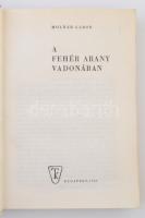 Molnár Gábor két könyve: 
Molnár Gábor: A fehér arany vadonjában. Útikalandok 32. Bp., 1964, Táncsi...