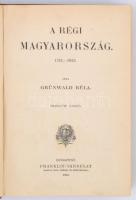 Grünwald Béla: A régi Magyarország 1711-1825.
Bp., 1910. Franklin. XV.+552 p. Kiadói egészvászon kö...