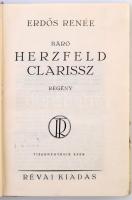 Erdős Renée: Báró Herzfeld Clarissz. Bp., 1928, Révai. Kiadói aranyozott egészvászon kötés, kiadói v...