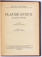 Hugo Victor: Izlandi Han I-II. Egy halálraitélt utolsó napja. Claude Gueux. Fordította: Németh Andor...