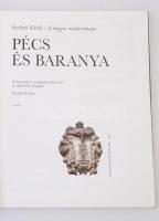 Szelényi Károly: Pécs és Baranya. A magyar mediterráneum. A bevezetőt és a képaláírásokat írta, és a...