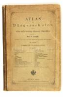 1898 Bécsi kiadású, német nyelvű iskolai atlasz / Atlas für Bürgerschulen und für sieben- und achtclassige allgemeine Volksschulen. Bearbeitet von Prof. R. Trampler. Wien, 1898