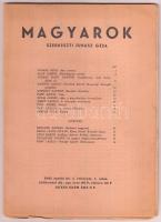 1945 Magyarok, I. évf.,1. szám. Szerk.: Juhász Géza. Debrecen, 1945, Ady Társaság-Magyar Élet Könyvkiadó, 56 p. Kiadói papírkötés.