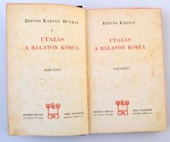 Eötvös Károly: Utazás a Balaton körül I-II. Eötvös Károly Munkái I-II. Bp., 1901, Révai Testvérek Ir...