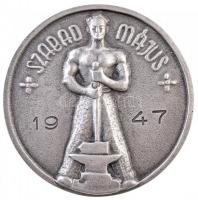 1947. Szabad május ezüstözött fém lemez jelvény (47,5mm) T:2 / Hungary 1947. Free May silver plated sheet metal badge (47,5mm) C:XF