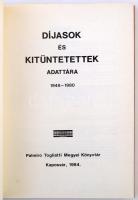 Díjasok és kitüntetettek adattára 1948-1980. Kaposvár, 1984, Palmiro Togliatti Megyei Könyvtár. Kiad...