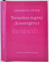 Esterházy Péter: Termelési-regény (kissregény). Bp., 1979, Magvető. Kiadói egészvászon, kiadói papírborítóban. Jó állapotban.