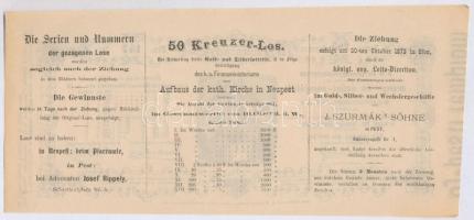 Budapest / Pest 1873. "A Magyar Királyi Pénzügyminisztérium arany- és ezüst sorsjátéka az Újpes...