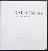1986 Karácsony régi képeslapokon. Terra - Kossuth Nyomda, Budapest. Nagy alakú album rengeteg színes...