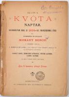 Ágai Adolf] Mokány Berczi - Ez itt a Kvóta Naptár. Kiguberáltam erre az 1898-iki provizóriumos évre ...