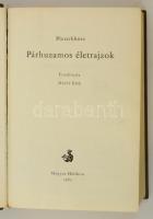 Plutarkhosz: Párhuzamos életrajzok. Fordította Máthé Elek. Helikon Klasszikusok. Bp., 165, Magyar He...