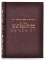 Devich László, Grenczer Béla, Naményi Ernő,Telegdy Kováts László.: Kakaó- és csokoládétermékek forga...