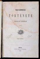 Szalay László: Magyarország története. I-II. (Egybekötve.) Lipcse, 1852, Geibel Károly, 310+419 p. E...