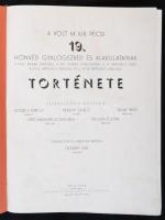 Légrády Elek (szerk.): A volt M. Kir. pécsi 19. honvéd gyalogezred és alakulatainak története. Pécs,...