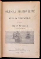 Colon Fernand: Columbus Kristóf élete és Amerika felfedezése. Bp., 1882, Eggenberger-féle Könyvkeres...