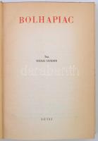 Márai Sándor: Bolhapiac. Bp., 1944, Révai. Kiadói félvászon kötés, kiadói papírkötésben, ex libri-sz...