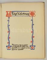 Kós Károly: Régi Kalotaszeg
(Bp., 1911. Athenaeum ny.) II. + (2)+57+(1)p. + XVI. Lapszámozáson belü...