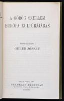 Geréb József: A görög szellem Európa kultúrájában. Kultura és Tudomány. Bp., 1921, Franklin-Társulat...