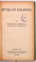 Dr. Fekete F. Sándor: Munka és fáradtság. Kultura és Tudomány. Bp., 1923, Franklin-Társulat. Kiadói ...