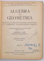 Grész Leó: Algebra és geométria. Összefoglaló érettségi tételekkel, képlettárral, és differenciál-, ...