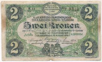 Zalaegerszeg / hadifogolytábor 1916. augusztus 15. 2K arab sorozat- és sorszámmal  T:III- szakadás, ...