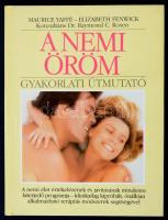 Maurice Yaffé, Elizabeth Fenwick: A nemi öröm. Gyakorlati útmutató. Illusztrálta Charles Raymond. Bp., 1986, Park-Medicina. Kiadói kartonált papírkötés.