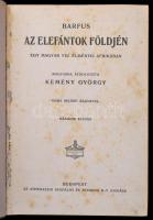 Barfus: Az elefántok hazájában. Egy magyar fiú élményei Afrikában. Magyarra átdolgozta Kemény György...