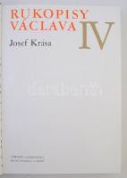 Josef Krása: Rukopisy Václáva IV. Praha, 1974, Odeon. Kiadói egészvászon, kiadói papírborítóban, kia...