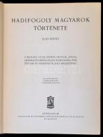 Hadifogoly magyarok története. Szerk.: Baja Benedek - Pilch Jenő - Lukinich Imre - Zilahy Lajos. 1-2...