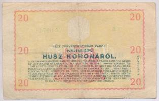 Pécs 1919.04.04. 20K "Pénztárjegy" sorszám előtt rozetta T:III,III-
Hungary / Pécs 04.04....
